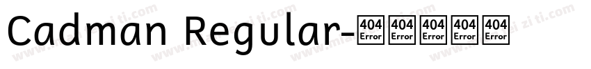 Cadman Regular字体转换
